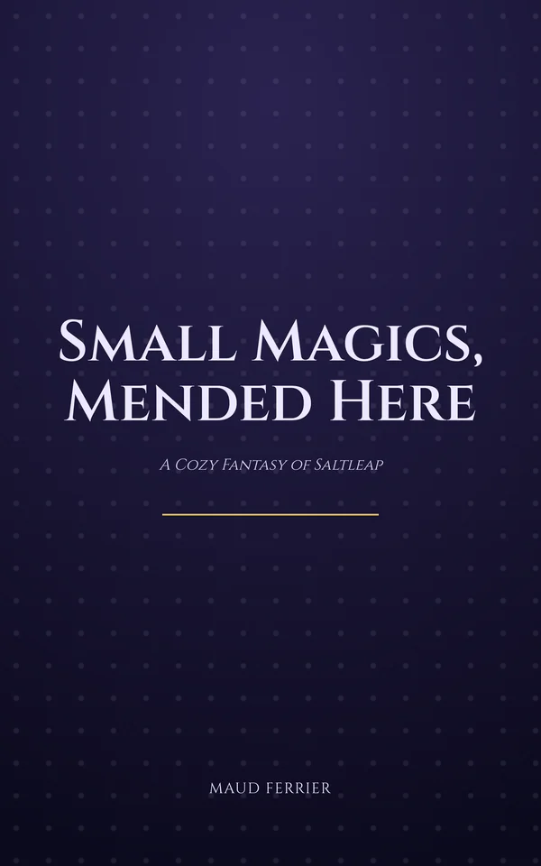 Small Magics, Mended Here — cover