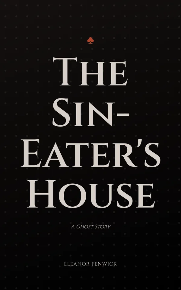 The Sin-Eater's House — cover