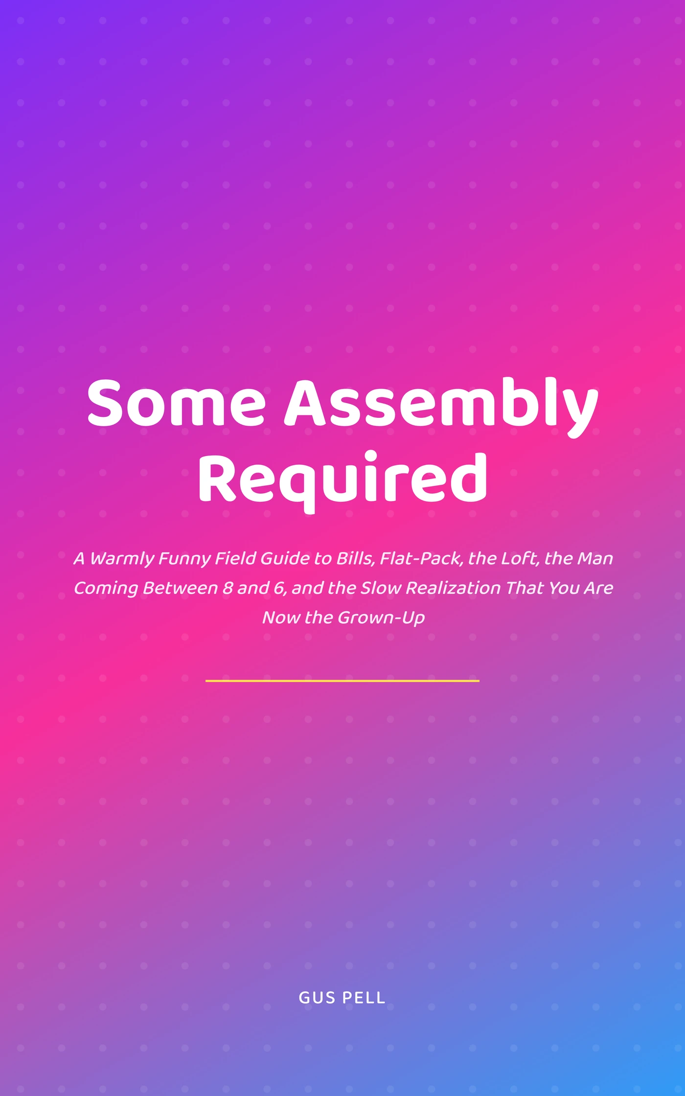 Some Assembly Required — cover