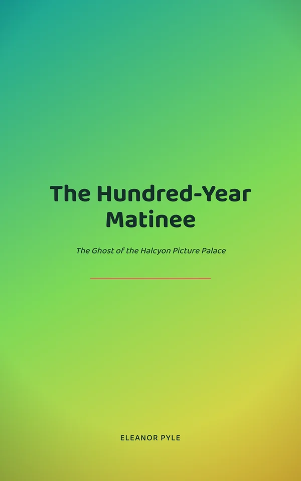 The Hundred-Year Matinee — cover