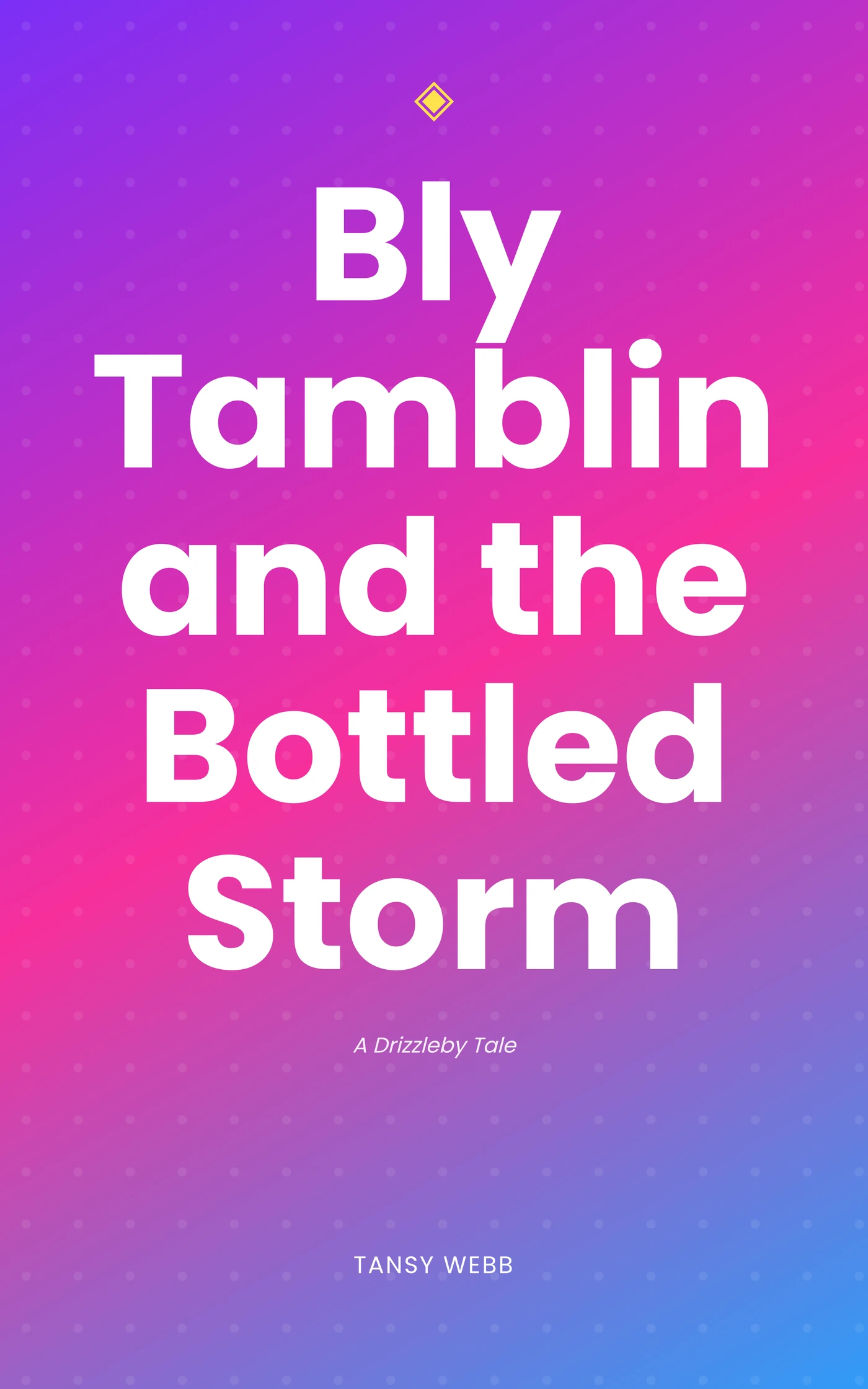Bly Tamblin and the Bottled Storm — cover