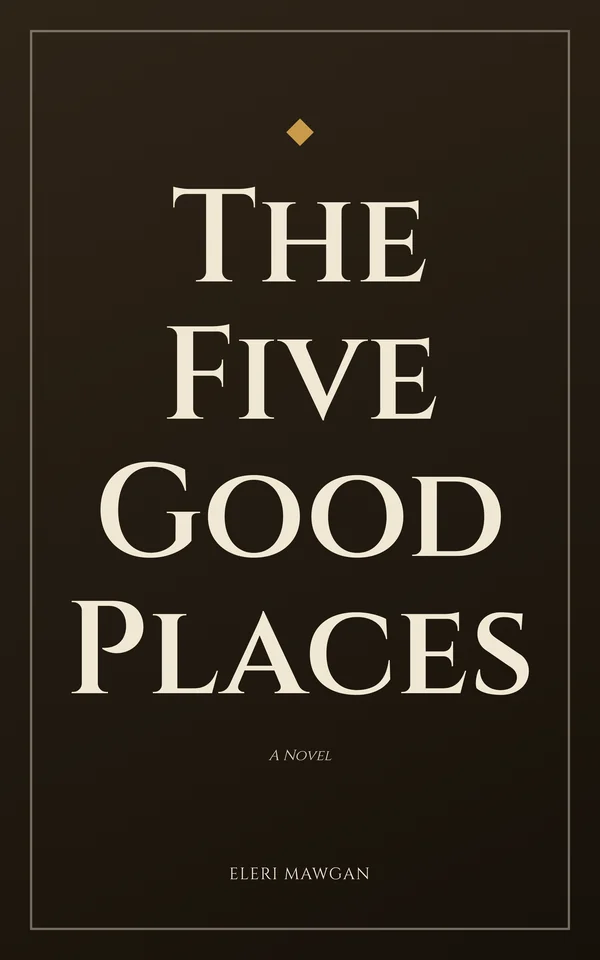 The Five Good Places — cover