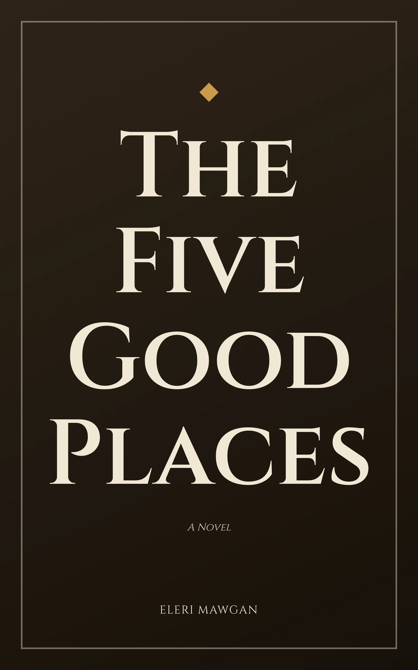 The Five Good Places — cover
