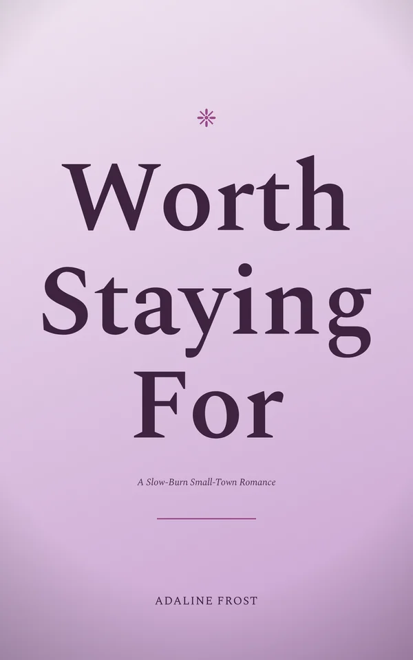 Worth Staying For — cover