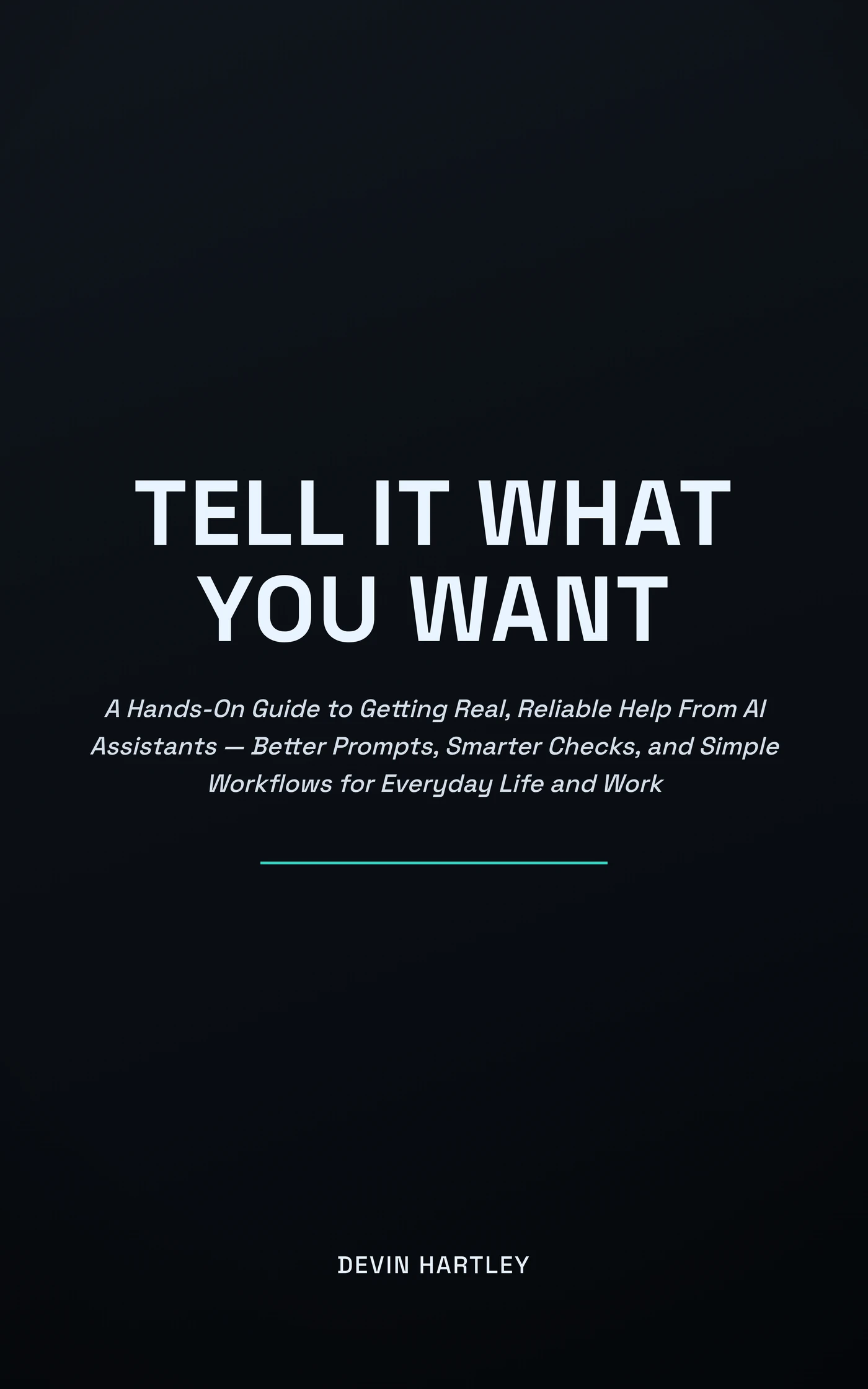 Tell It What You Want — cover